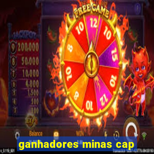 ganhadores minas cap